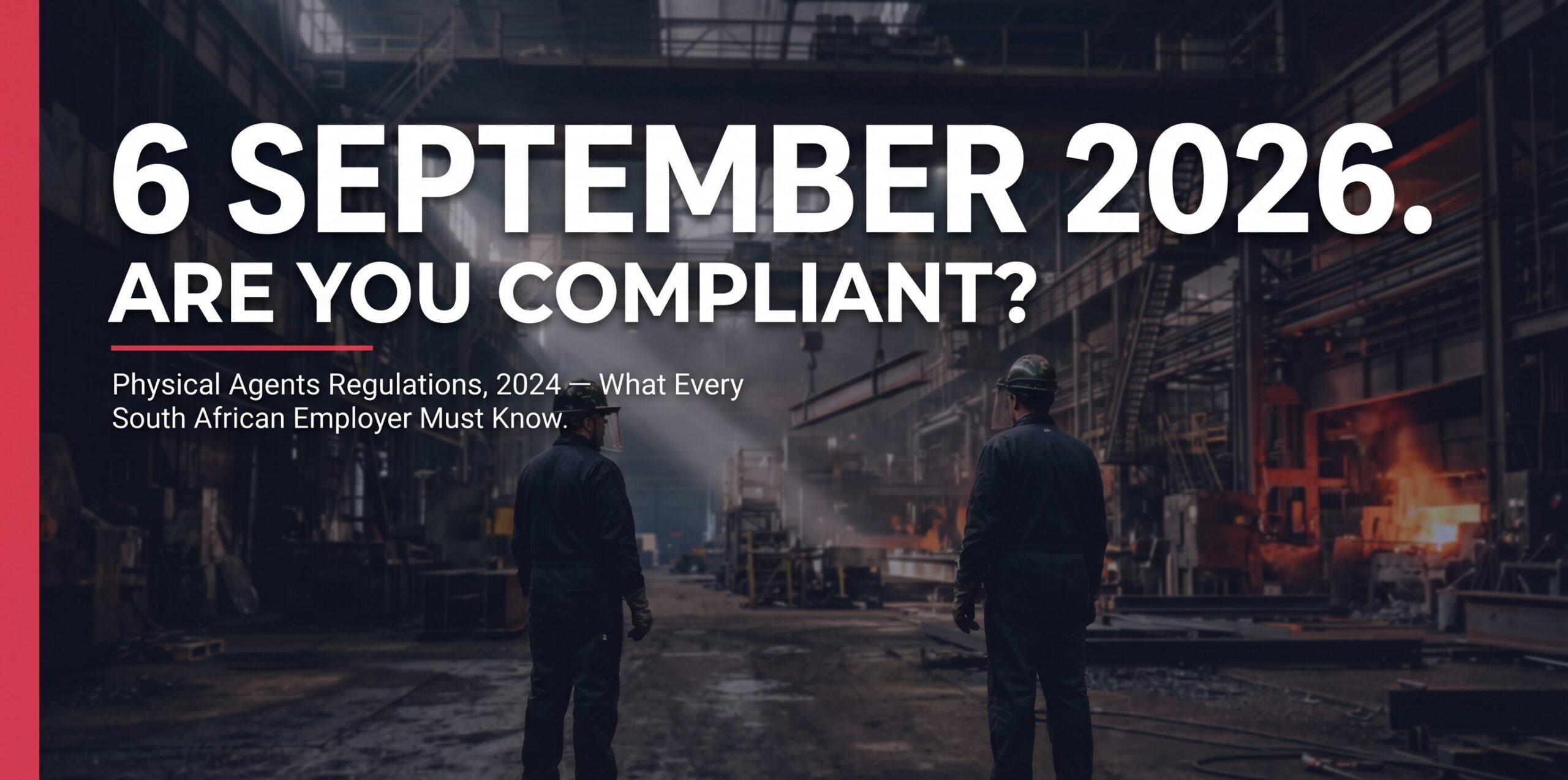 The Physical Agents Regulations, 2024 Are Coming Into Force.